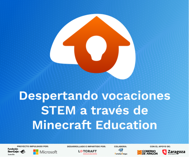 Despertando vocaciones STEM a través de Minecraft Education